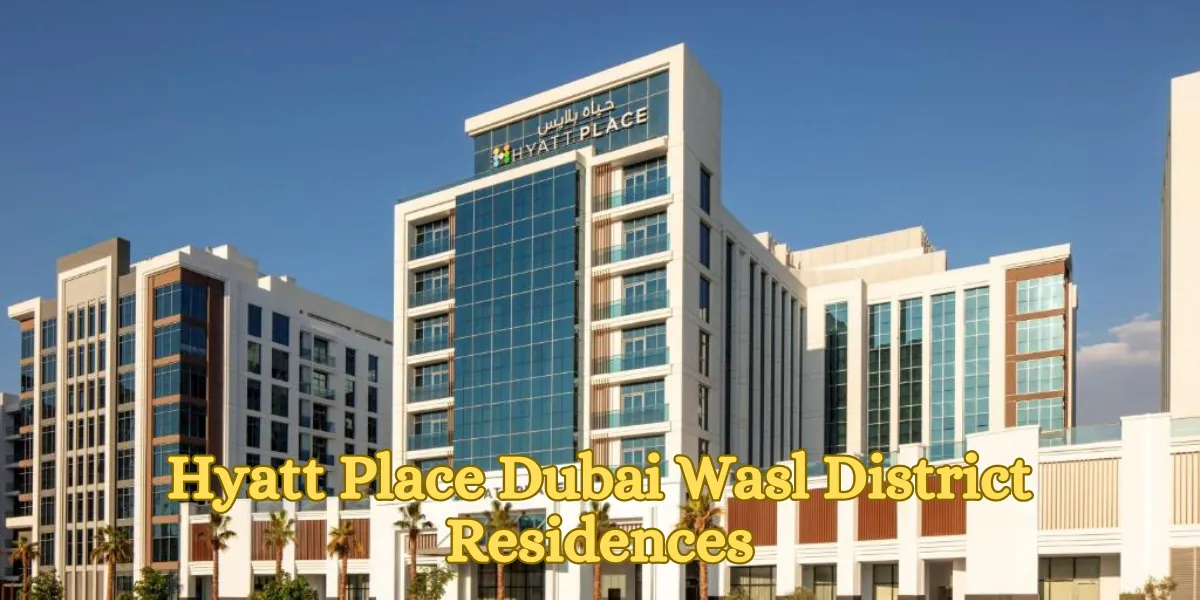 Hyatt Place Dubai Wasl District Residences