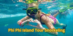 Phi Phi Island Tour Snorkeling