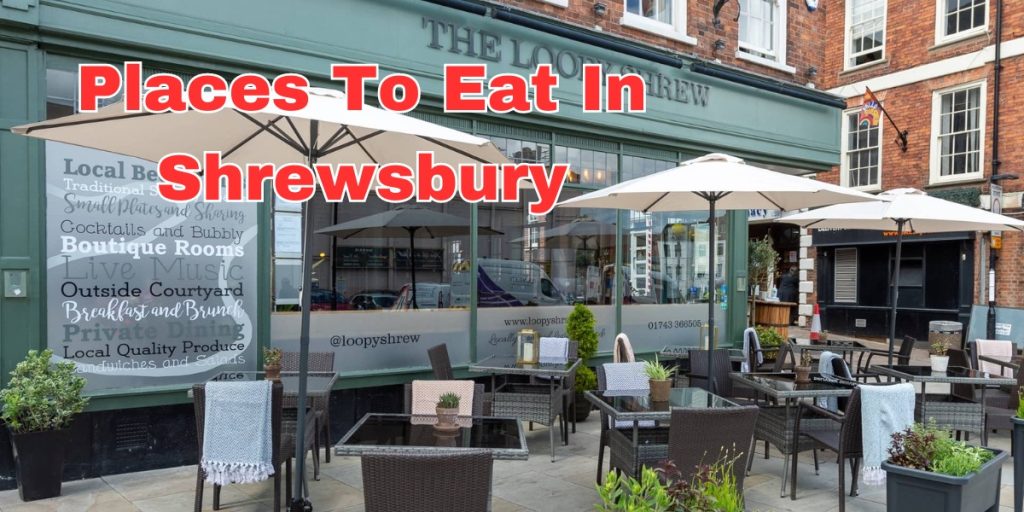 places to eat in shrewsbury