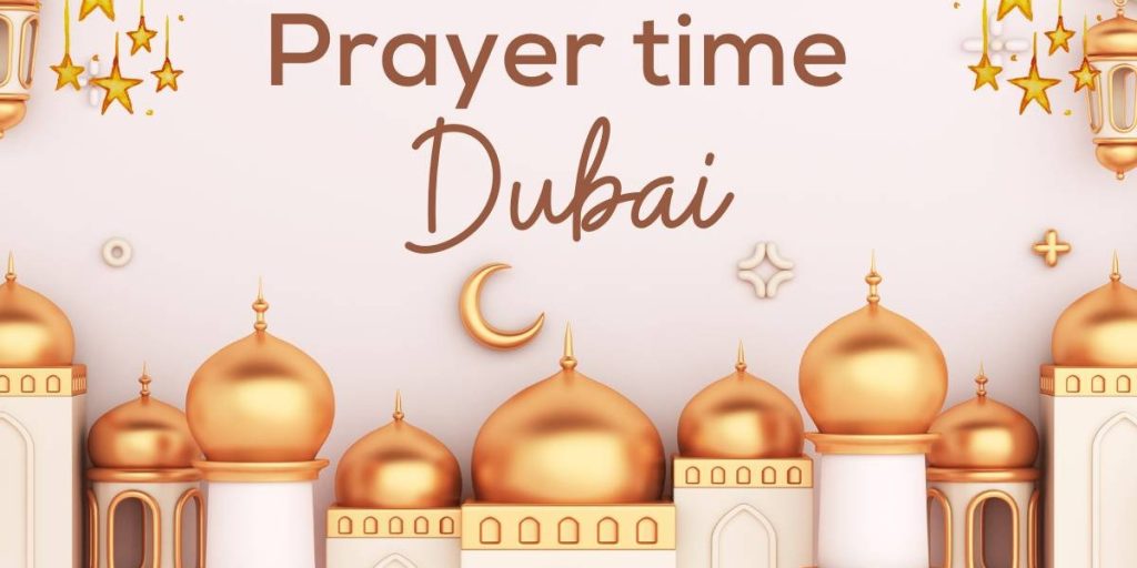 namaz timings in dubai today