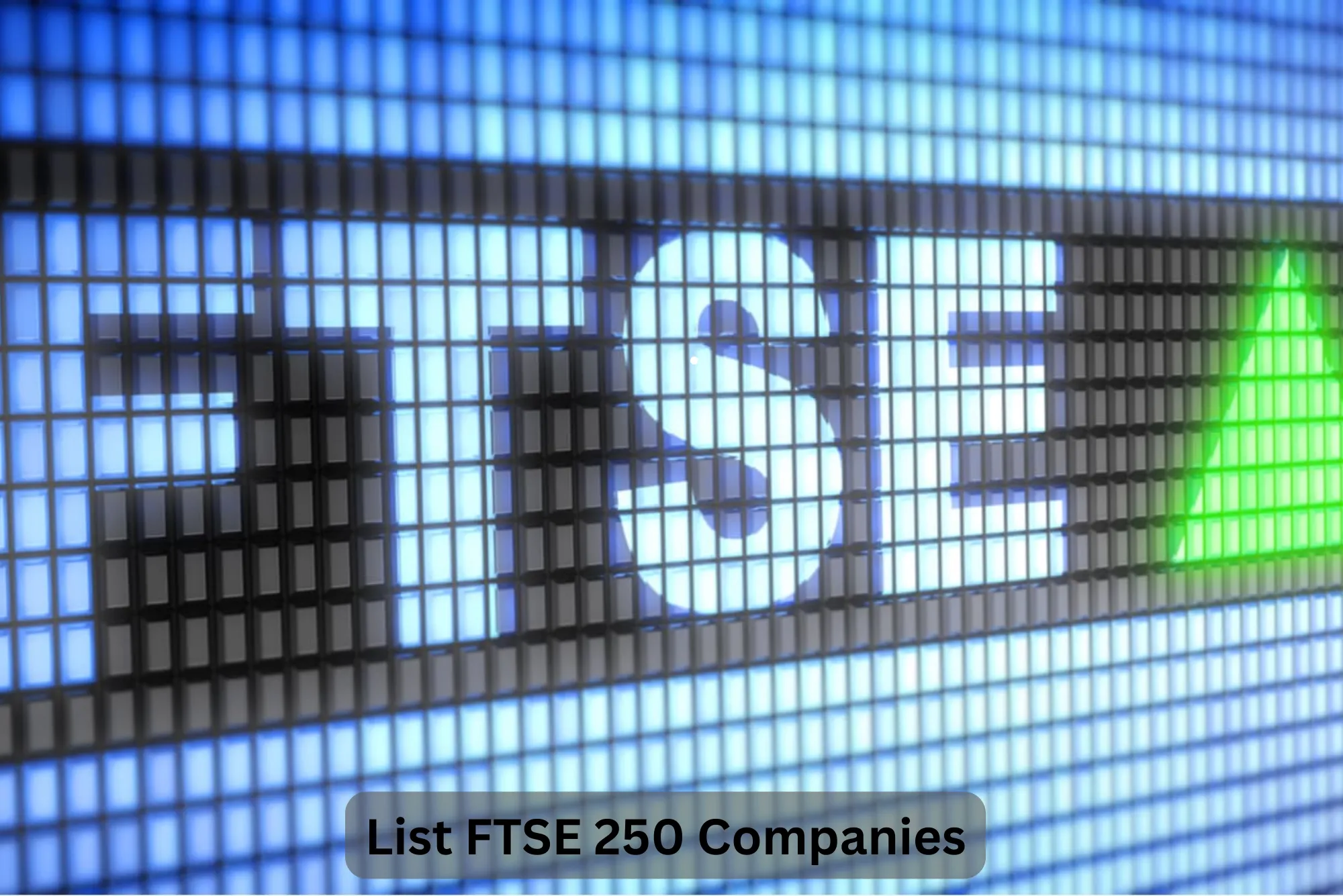 List FTSE 250 Companies