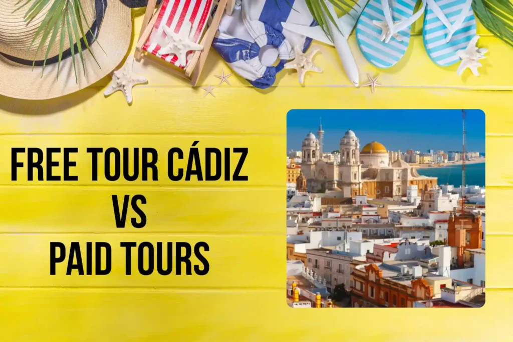 Free Tour Cádiz vs Paid Tours
